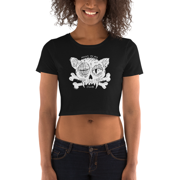 Never Say Die - Women’s Crop Tee